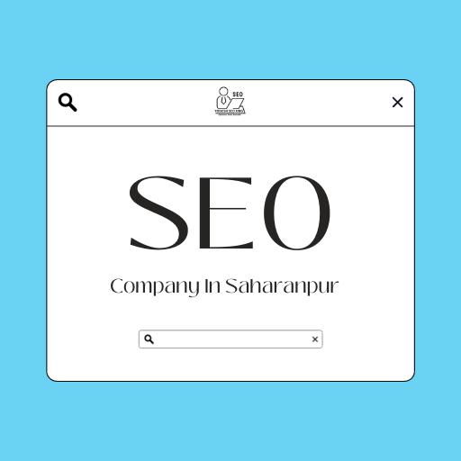 SEO Company In Saharanpur